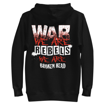 Broken Head Hoodie "WAR - We are Rebels"