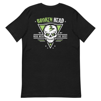 Broken Head T-Shirt Ride with the Best